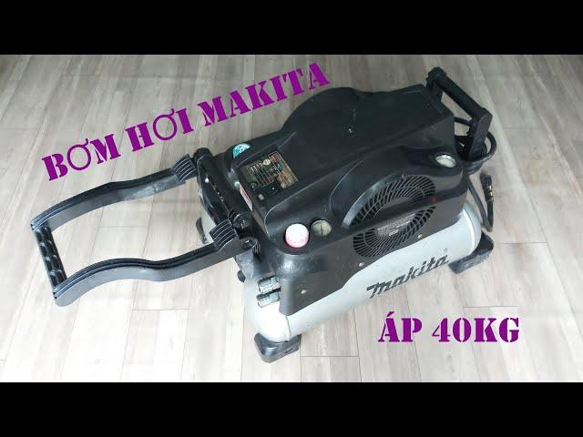 Review chạy thử bơm hơi Makita áp 40kg | Máy nén khí cao áp không dầu êm & tiện dụng