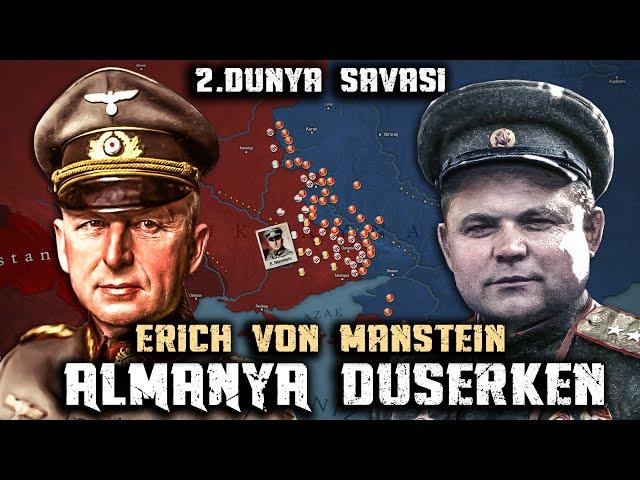 Hitler'in Ukrayna Hatası  || Erich von Manstein #2 || BÜYÜK KOMUTANLAR