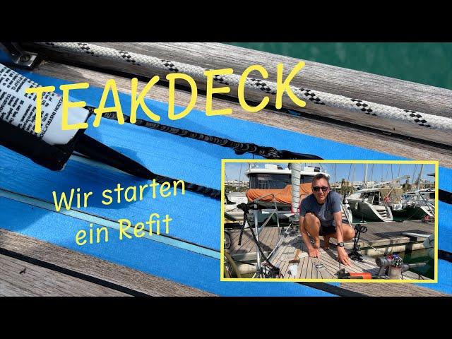 #24-01 Teakdeck - wir starten ein Refit