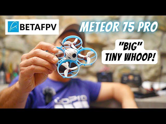 BetaFPV Meteor75 Pro: perfect tiny whoop for FPV beginners or IGOW rippers!