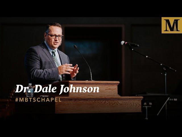 Chapel with Dr. Dale Johnson - August 27, 2019