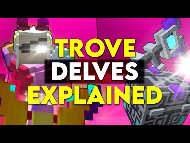 Trove Delves Explained - For Beginners (weekly resources)