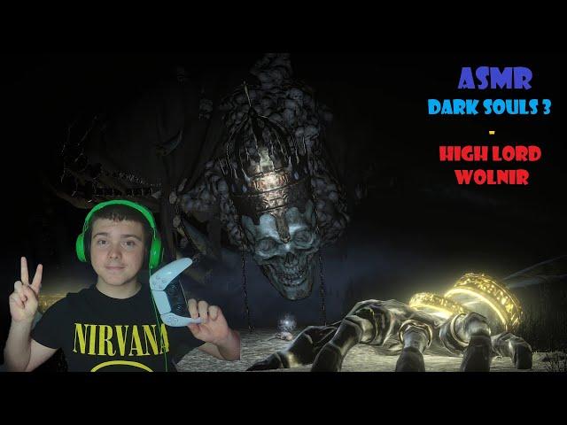 ASMR Gaming - High Lord Wolnir Boss (Dark Souls 3)