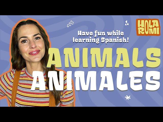 Learn about Animals in Spanish! Easy Spanish for kids!