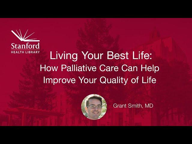 Living Your Best Life: How Palliative Care Can Help Improve Your Quality of Life