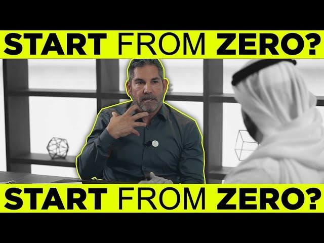 What To Do If You Have To Start From Zero - Grant Cardone