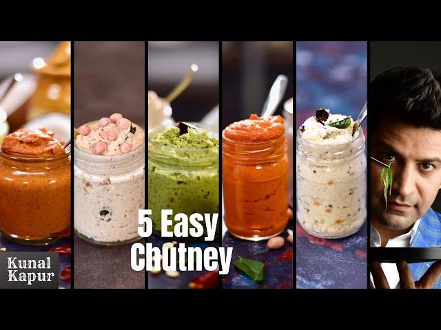 5 Easy & Quick Chutney Recipes for Idli, Dosa & Vada | South Indian Chutney Recipes | Kunal Kapur