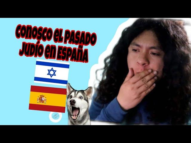 MEXICANO REACCIONA A (PASADO JUDIO EN ESPAÑA)