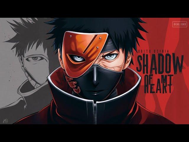 Obito Uchiha Song | Shadow of my heart | Tobi   (Naruto)