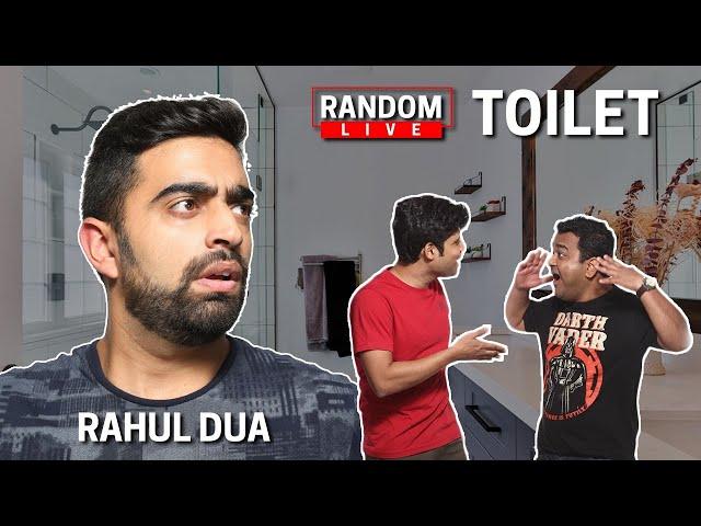 Random Live 38 - Toilet feat. @TheRahulDua  and Gaurav Kapoor