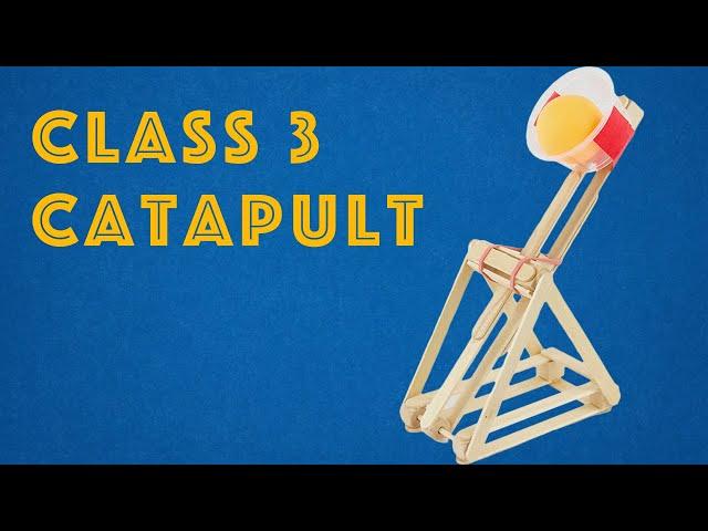 Young Engineers: Class 3 Catapult - Sturdy and Fun DIY Engineering Activity for Kids