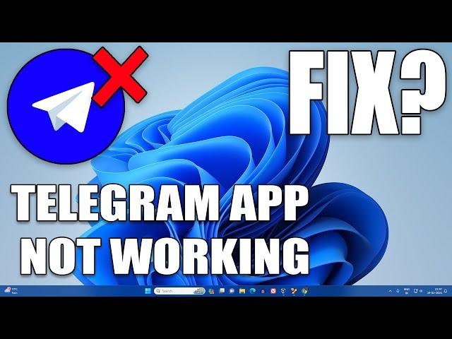 How To Fix Telegram App Not Working or Not Opening on Windows 11