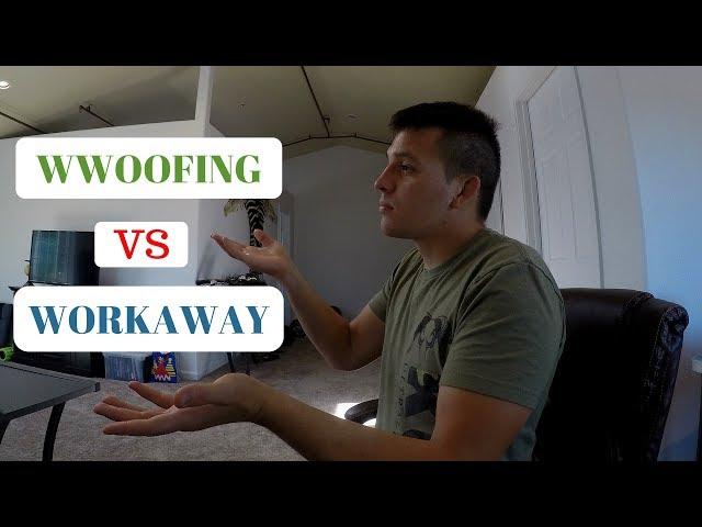 WWOOFING VS WORKAWAY IN UNDER 90 SECONDS