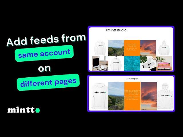 Mintt - Instafeed / Instagram Feed - Add multiple feeds to different pages (same Instagram account)