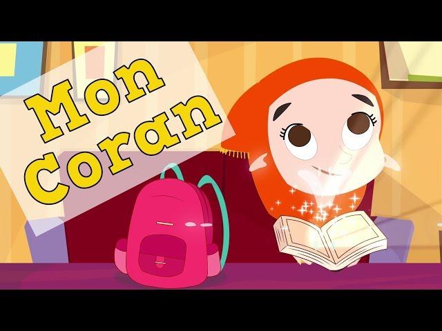 Anachid | Mon Coran | chanson islamique pour les petits musulmans
