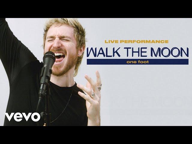 WALK THE MOON - "One Foot" Live Performance | Vevo