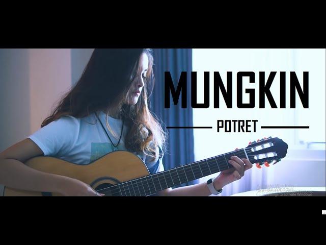 Lagu Akustik Paling Enak " MUNGKIN - POTRET " Cover By Tival Salsabilah