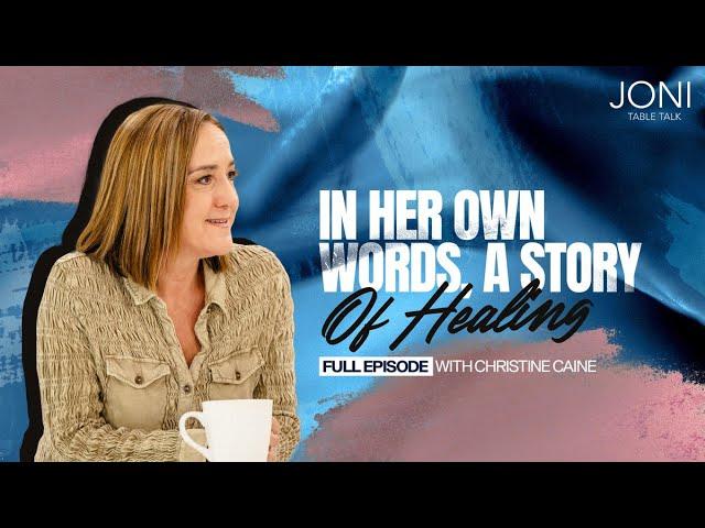 In Her Own Words, A Story of Healing: Christine Caine Shares How She Survived