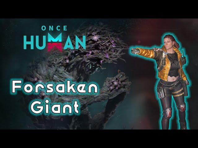 Once Human - Гайд по убийству FORSAKERN GIANT в СОЛО и без СМЕРТЕЙ! Тактика на БОССА