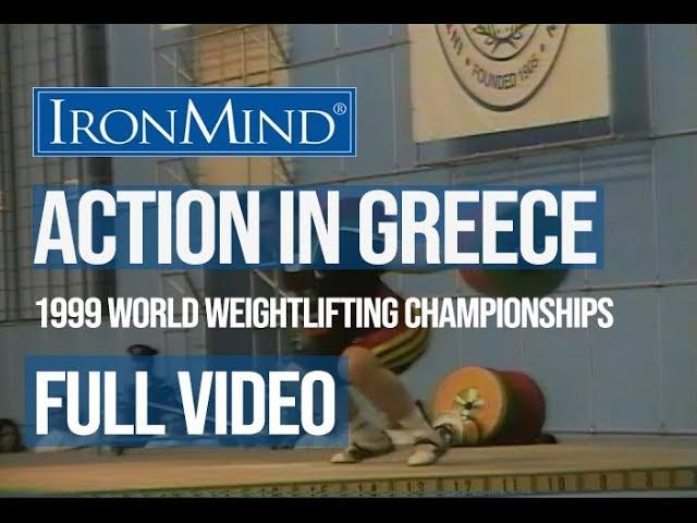 Actions in Athens: 1999 World Weightlifting Championships Full Video