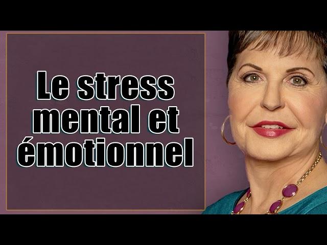 Joyce Meyer Ministries Français 2023  Le stress mental et émotionnel