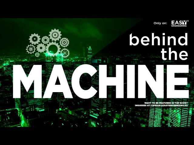 Behind the Machine Promo - An Easy Engineering TV Original