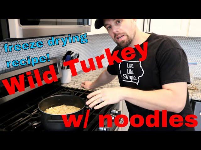 Grandma's WILD TURKEY& NOODLES FREEZE DRIED & REHYDRATED w/ Recipe!