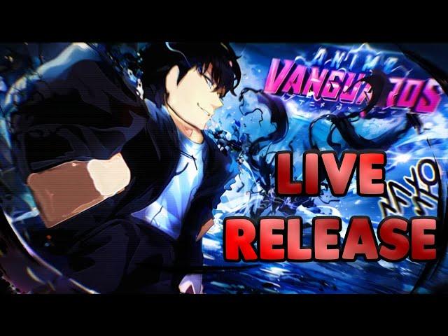 Anime Vanguards RELEASE* Live