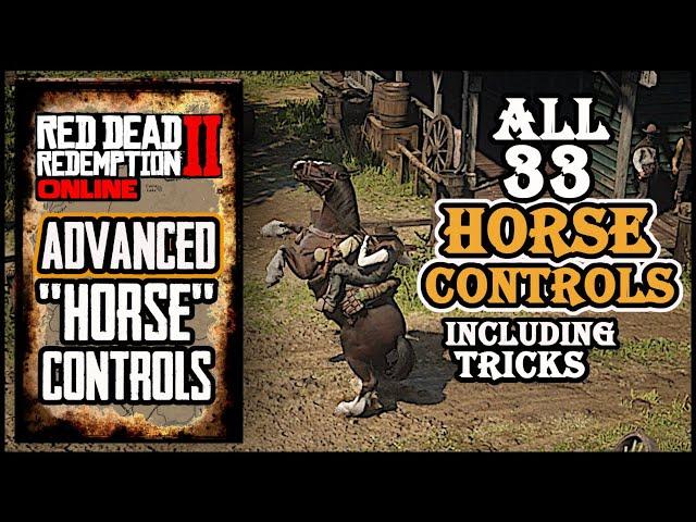 33 HORSE CONTROLS - Red Dead Online (Including ADVANCED Tricks - PS4 / XBox ) - [ Beginners Guide ]