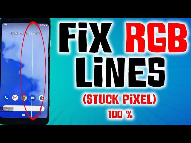 How to fix stuck pixels lines RGB lines From smartphone | 100% in 5 minutes (UPDATED)