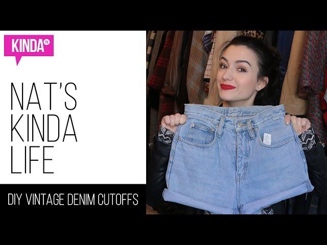 DIY Vintage Denim Cutoffs | KindaTV ft. Natasha Negovanlis