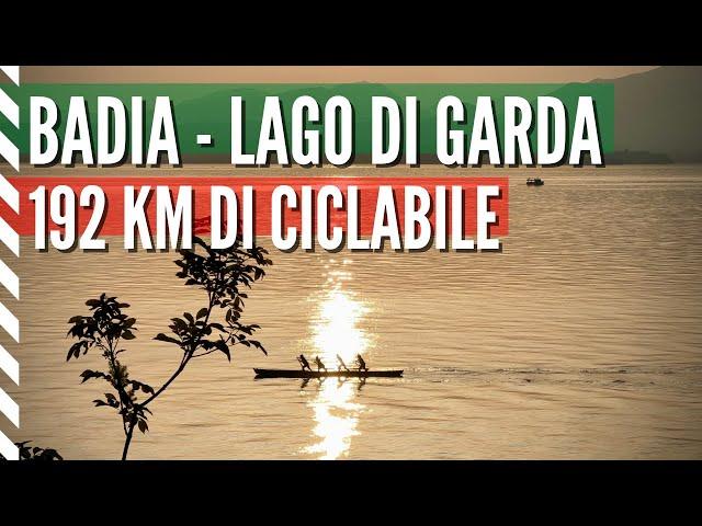 192 km of cycling path!!! Our spring cycling adventure from Alta Badia Dolomites to Lake Garda