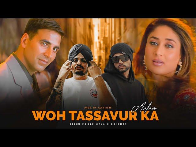 Woh Tassavur Ka Aalam (Sidhu Moose Wala X Bohemia) Mega Mashup | Prod.By KAKA 808s