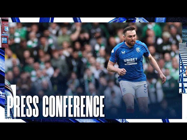 PRESS CONFERENCE | John Souttar | Celtic 2-3 Rangers