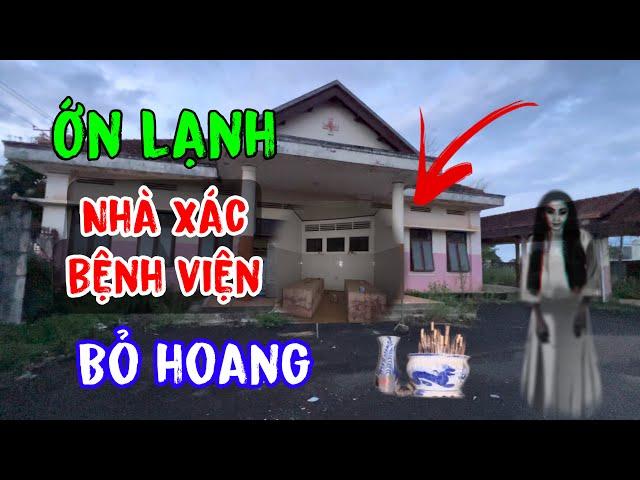 RÙNG RỢN - KHÁM PHÁ NHÀ XÁC BỆNH VIỆN LÂM ĐỒNG BỎ HOANG