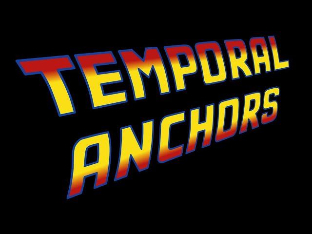 Temporal Anchors