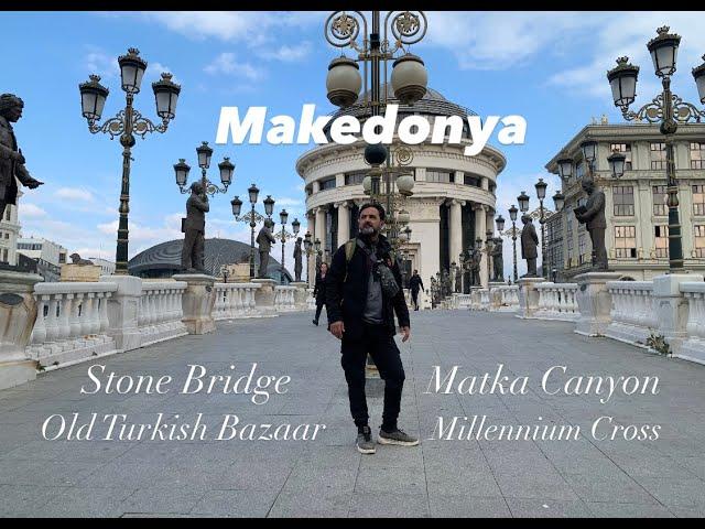 MAKEDONYA GEZİ REHBERİ...Avrupa'da en Ekonomik Ülke