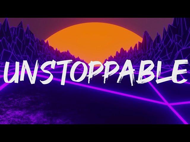 Sia - Unstoppable (Lyrics)