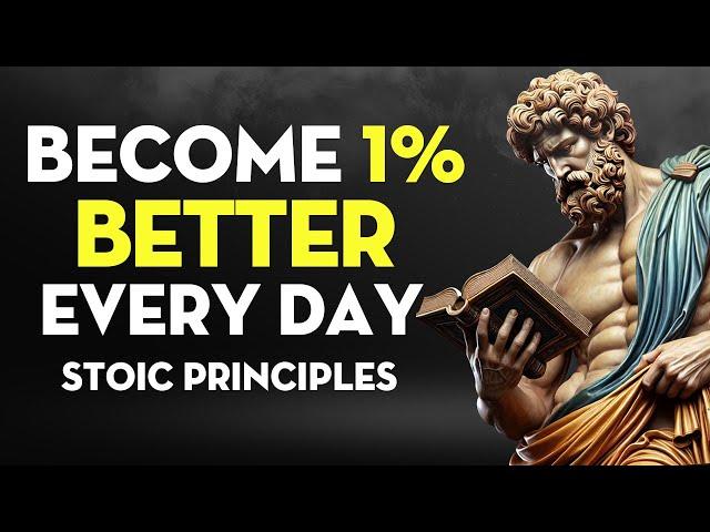 How to Get 1% Better Every Day Stoic Wisdom Revealed | Stoicism