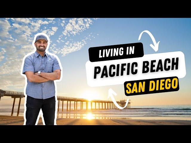 Living in Pacific Beach - San Diego - California | Everything You Need To Know