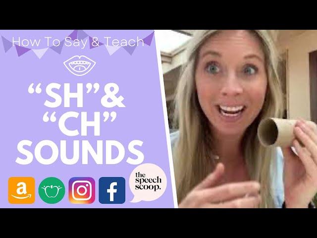 HOW TO SAY “SH” & “CH” SPEECH SOUNDS: At Home Speech Therapy Exercises & The Speech Scoop Hand Cues!