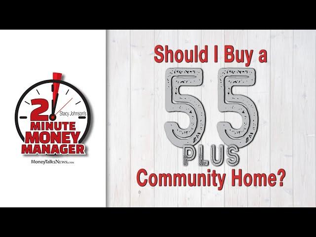 Should I Buy a Home in a 55 Plus Community?