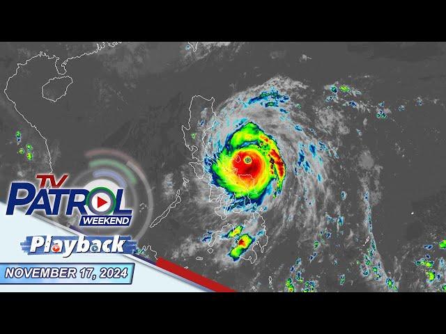 TV Patrol Weekend Playback | November 17, 2024