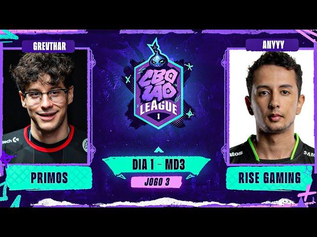 PRIMOS x RISE | Jogo 3 - MD3 | CBOLÃO League - Dia 1 | Grevthar x Anyyy