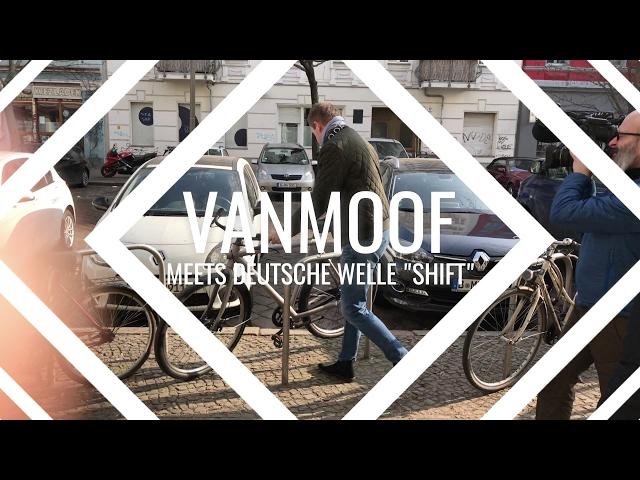 VANMOOF meets Deutsche Welle "Shift"