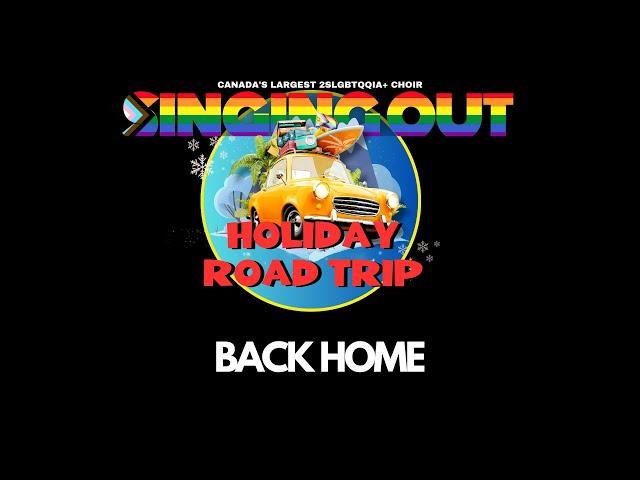 Back Home - Singing Out's Holiday Road Trip 2024