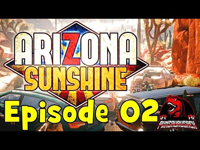 Arizona Sunrise Episode 02 - VR With PwnsaurusRex 2021