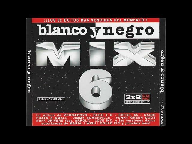 Blanco Y Negro Mix 6 - 3 CD's - 1999 - Blanco Y Negro Music