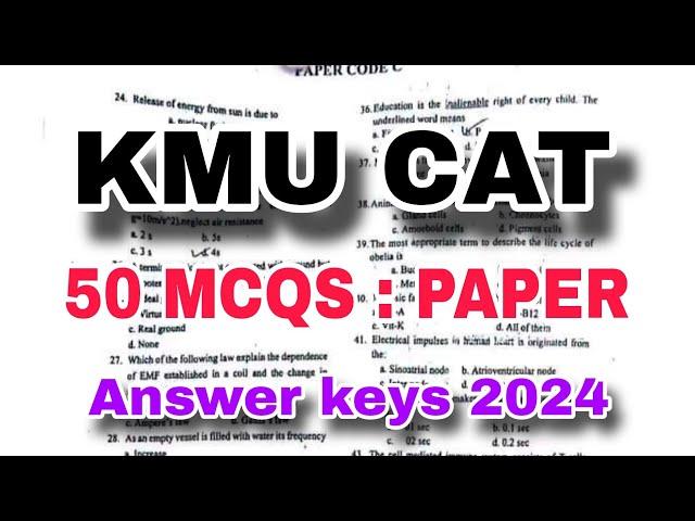 KMU CAT Test 25 August 2024 | Centralized Admissions test | Answer keys | Result |