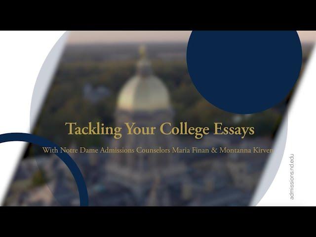 ND Admissions Counselors Walk you Through the Notre Dame Short Essay Prompts & Share Tips